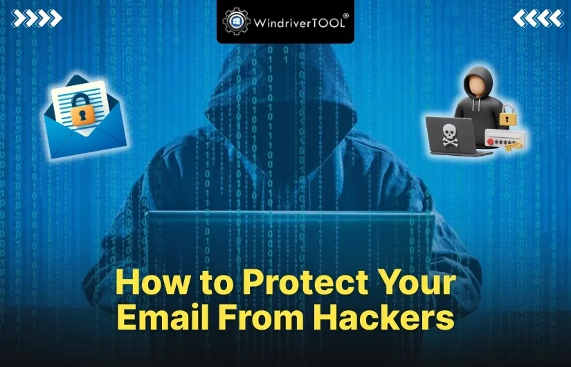 How to Protect Your Email From Hackers